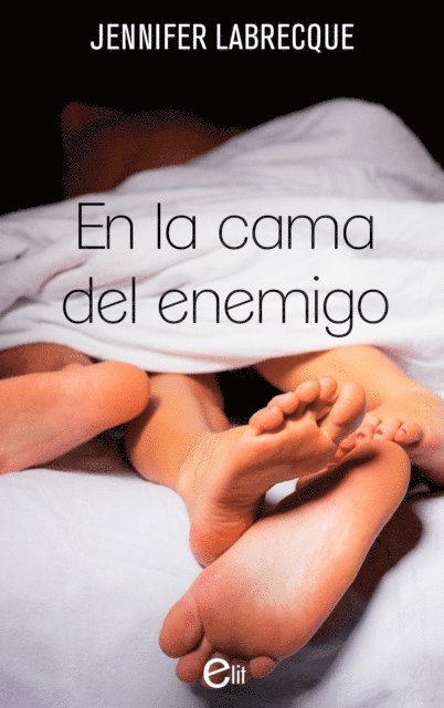 Jennifer Labrecque - En la cama del enemigo, E-bok