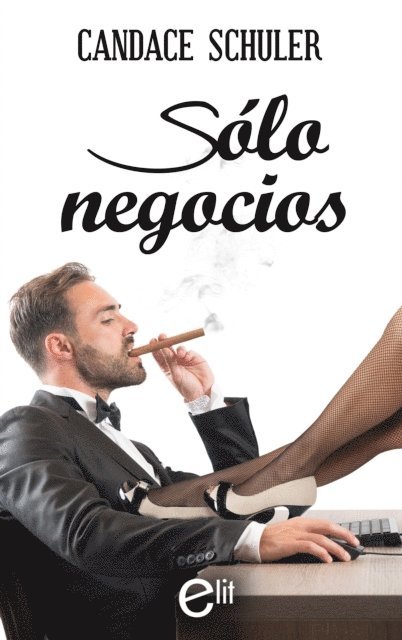 Candace Schuler - Solo negocios, E-bok