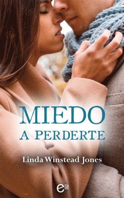 Linda Winstead Jones - Miedo a perderte, E-bok