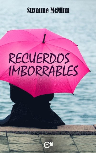 Suzanne Mcminn - Recuerdos imborrables, E-bok