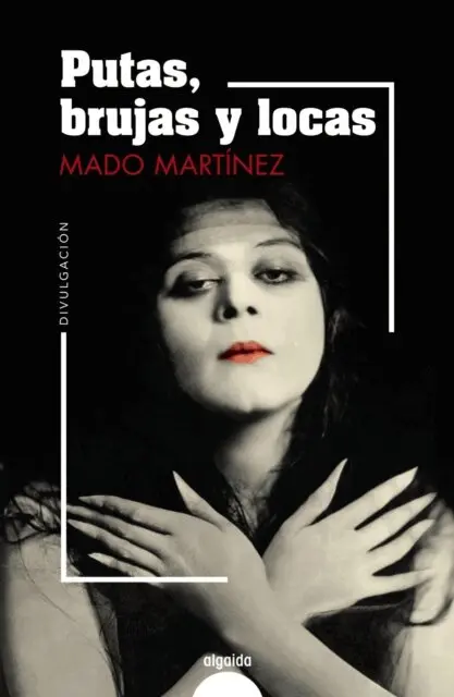 Mado Martinez - Putas, brujas y locas, E-bok. Tillgänglighet: Lägg i varukorg