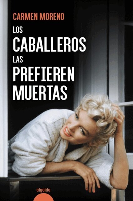 Carmen Moreno - Los caballeros las prefieren muertas, E-bok