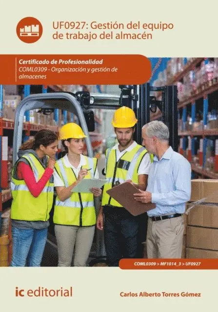 Carlos Alberto Torres Gomez - Gestion del equipo de trabajo del almacen. COML0309, E-bok. Tillgänglighet: Lägg i varukorg