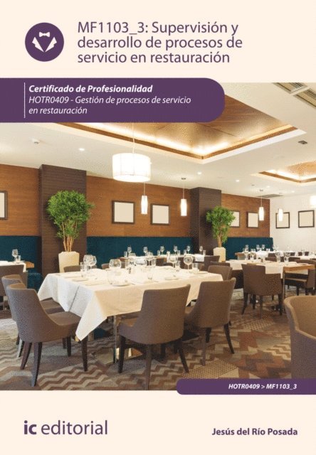 Supervision y desarrollo de procesos de servicio de restauracion. HOTR0409