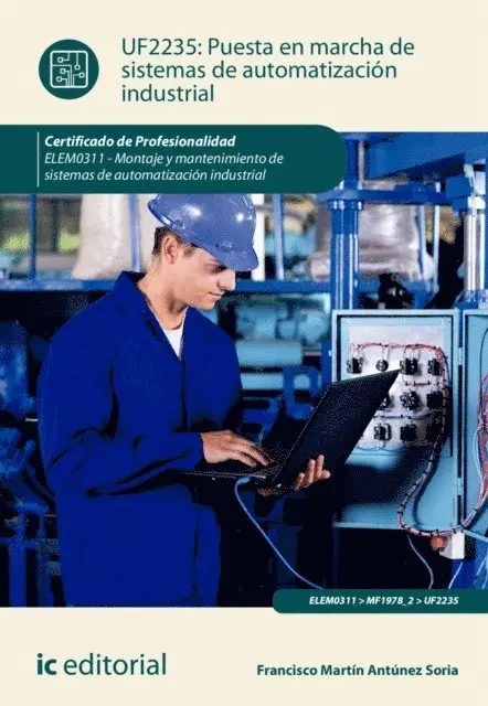 Francisco Martin Antunez Soria - Puesta en marcha de sistemas de automatizacion industrial. ELEM0311, E-bok. Tillgänglighet: Lägg i varukorg