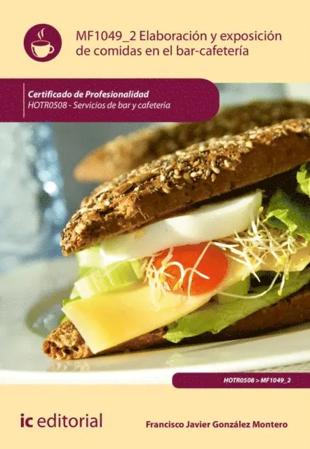 Elaboracion y exposicion de comidas en el bar-cafeteria. HOTR0508