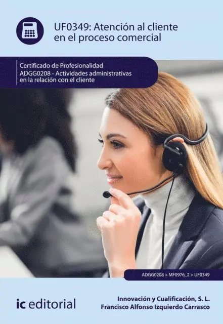 Francisco Alfonso Izquierdo Carrasco, S. L. Innovacion y Cualificacion - Atencion al cliente en el proceso comercial. ADGG0208, E-bok. Tillgänglighet: Lägg i varukorg