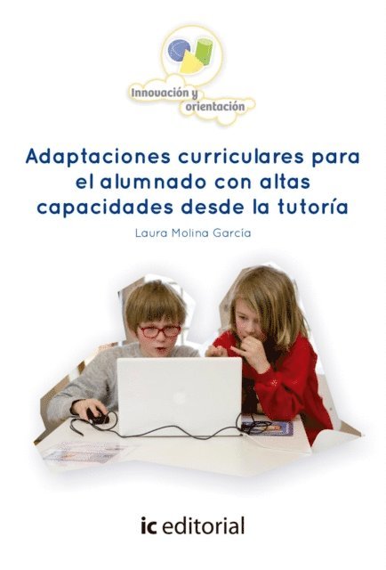 Laura Molina Garcia - Adaptaciones curriculares para el alumnado con altas capacidades desde la tutoria., E-bok