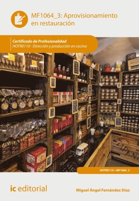 Miguel Angel Fernandez Diaz - Aprovisionamiento en restauracion. HOTR0110, E-bok. Tillgänglighet: Lägg i varukorg