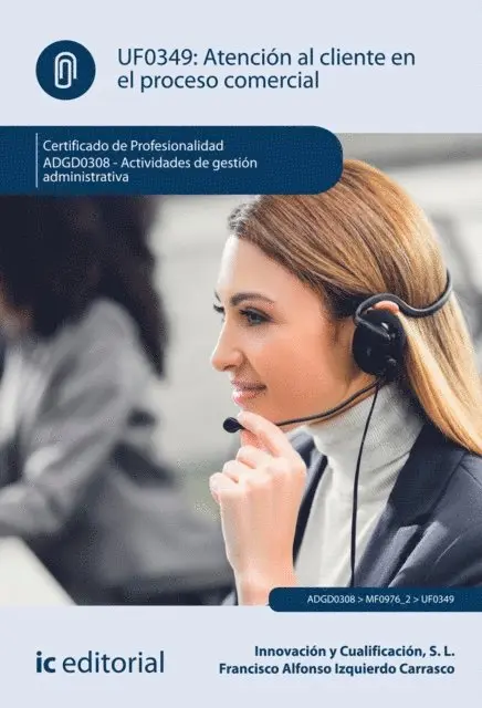 Francisco Alfonso Izquierdo Carrasco, S. L. Innovacion y Cualificacion - Atencion al cliente en el proceso comercial. ADGD0308, E-bok. Tillgänglighet: Lägg i varukorg