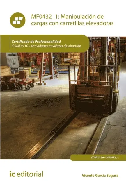Vicente Garcia Segura - Manipulación de cargas con carretillas elevadoras. COML0110, E-bok. Tillgänglighet: Lägg i varukorg