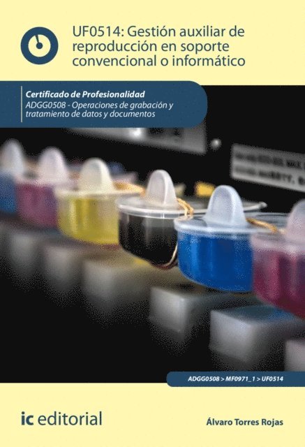 Alvaro Torres Rojas - Gestión auxiliar de reproducción en soporte convencional o informático. ADGG0508, E-bok