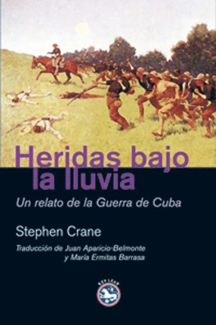 Stephen Crane - Heridas bajo la lluvia, E-bok