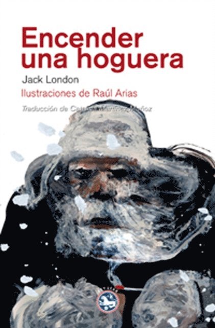Jack London - Encender una hoguera, E-bok