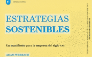 Adam Werbach - Estrategias Sostenibles: Un Manifiesto Para la Empresa del Siglo XXI = Strategy for Sustainability, Häftad