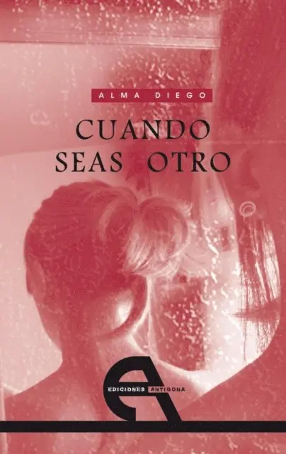 Alma Diego - Cuando seas otro, E-bok. Tillgänglighet: Lägg i varukorg