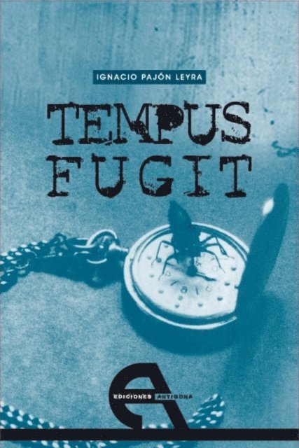 Ignacio Pajon Leyra - Tempus fugit, E-bok