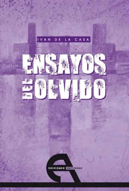 Ivan De la Casa - Ensayos del olvido, E-bok. Tillgänglighet: Lägg i varukorg
