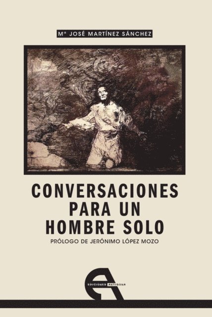 Maria Jose Martinez Sanchez - Conversaciones para un hombre solo, E-bok