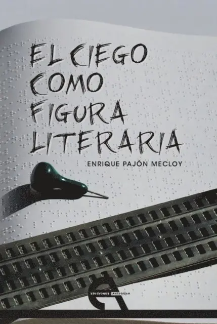 Enrique Pajon Mecloy - El ciego como figura literaria, E-bok. Tillgänglighet: Lägg i varukorg