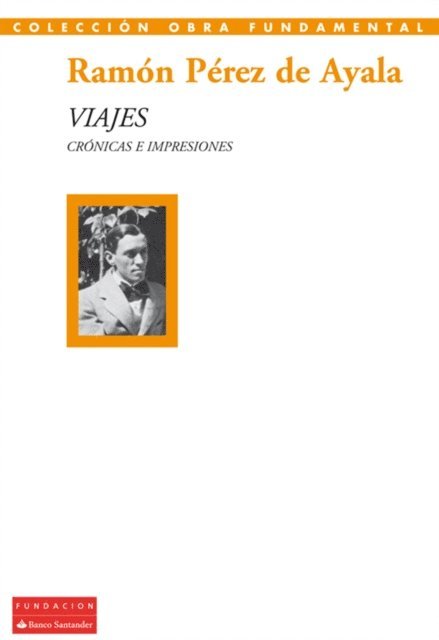 Ramon Perez de Ayala - Viajes, E-bok