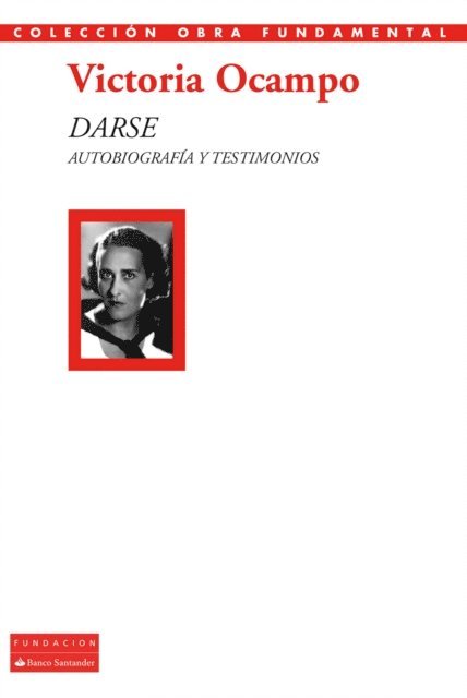 Victoria Ocampo - Darse, E-bok