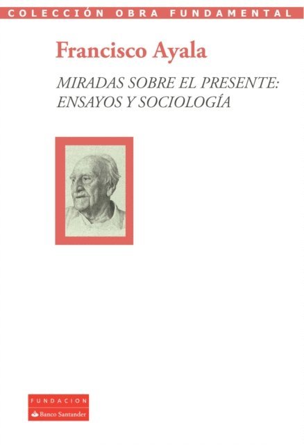 Francisco Ayala - Miradas sobre el presente: ensayos y sociología, E-bok. Tillgänglighet: Lägg i varukorg