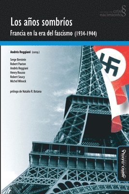 Andres Reggiani - Los años sombríos. Francia en la era del fascismo (1934-1944), Häftad