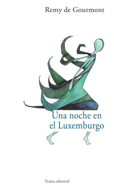 Remy de Gourmont - Una noche en el Luxemburgo, E-bok