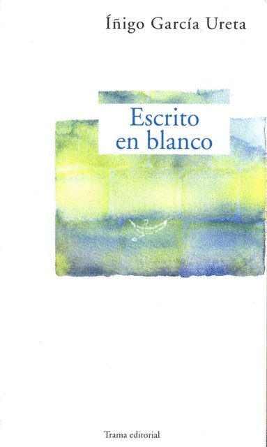 Inigo Garcia Ureta - Escrito en blanco, E-bok