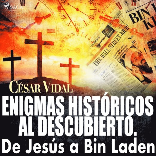 Vidal - Enigmas históricos al descubierto. De Jesús a Bin Laden, Ljudbok
