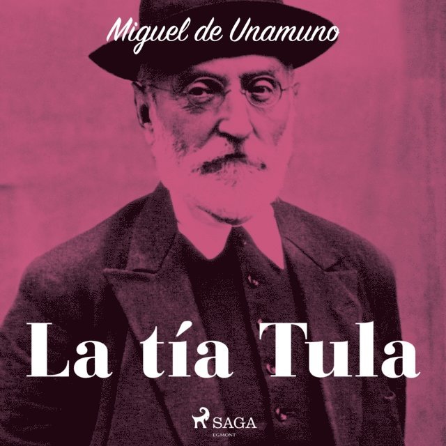 Unamuno - La tía Tula, Ljudbok