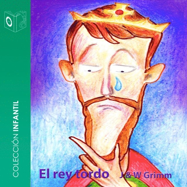 Grimm - El rey tordo - Dramatizado, Ljudbok