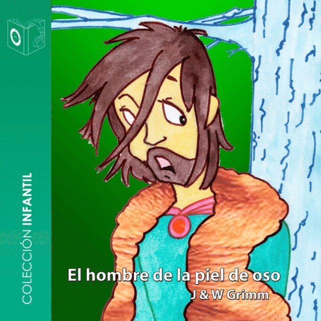 Grimm - El hombre de la piel de oso - Dramatizado, Ljudbok