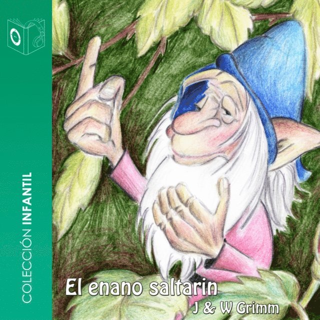Grimm - El enano saltarín - Dramatizado, Ljudbok