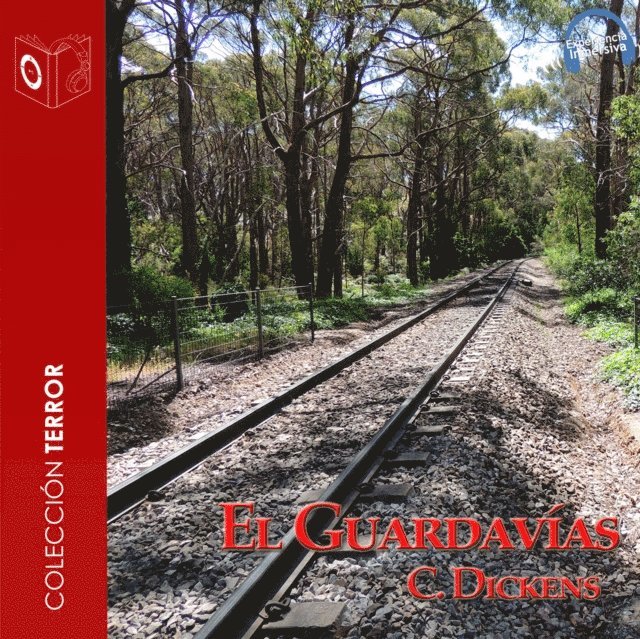 Dickens - El Guardavías - Dramatizado, Ljudbok