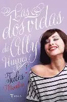 Jules Moulin - Las DOS Vidas de Ally Hugues, Häftad