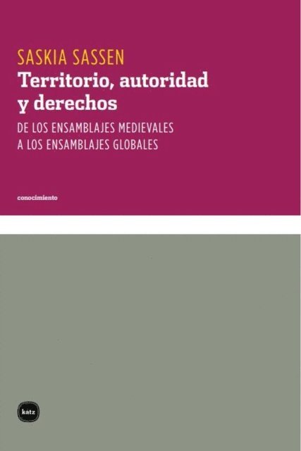 Saskia Sassen - Territorio, autoridad y derechos, E-bok