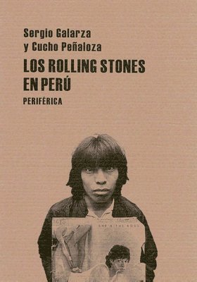Sergio Galarza, Cucho Peñazola - Los Rolling Stones En Perú, Häftad