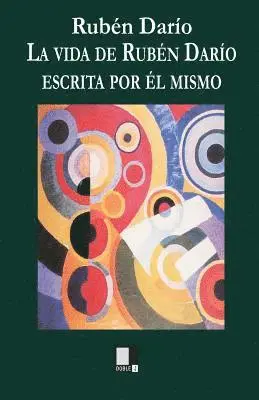 Ruben Dario - La Vida de Rubén Darío Contada Por Él Mismo, Häftad. Tillgänglighet: Lägg i varukorg