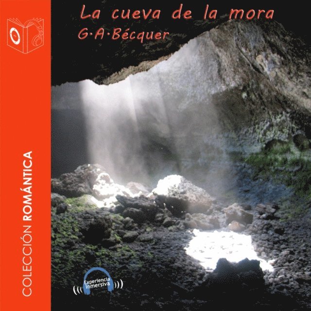 Becquer - La cueva de la mora - Dramatizado, Ljudbok