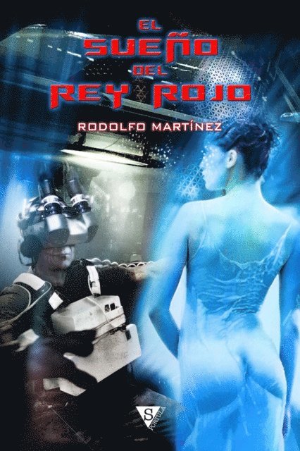 Rodolfo Martinez - El sueño del Rey Rojo, E-bok