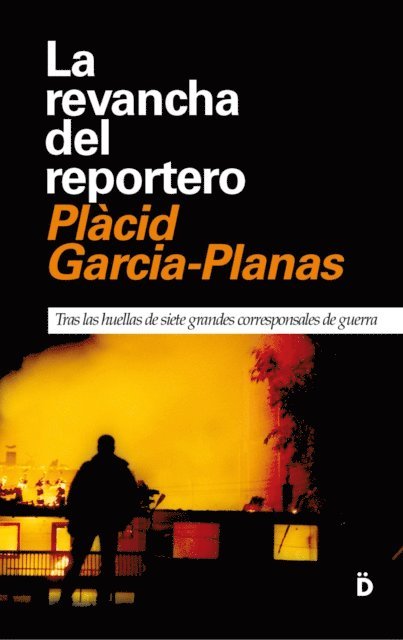 Placid Garcia-Planas Marcet - La revancha del reportero, E-bok