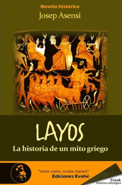Josep Asensi - Layos, historia de un mito griego, E-bok
