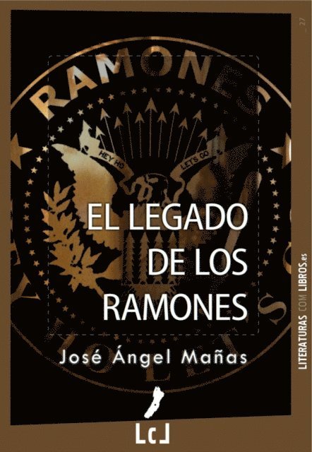 Jose Angel Manas - El legado de los Ramones, E-bok