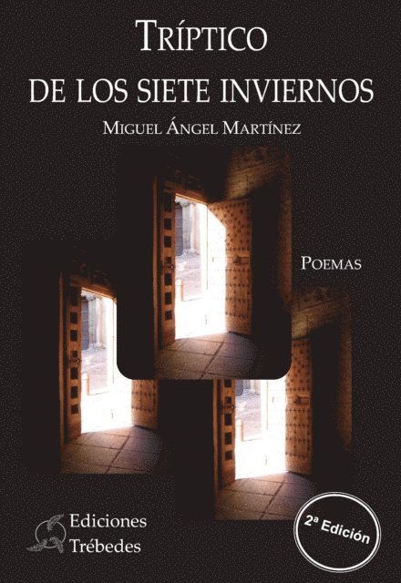 Miguel Angel Martinez Lopez - Tríptico de los siete inviernos, E-bok