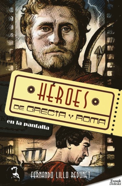 Fernando Lillo Redonet - Héroes de Grecia y Roma en la pantalla, E-bok