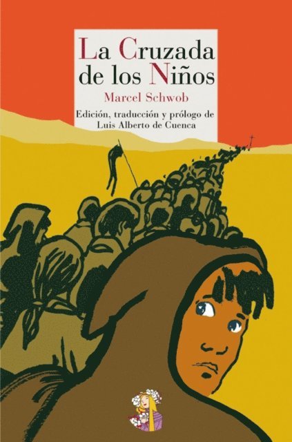 Marcel Schwob, Luis Alberto de Cuenca - La Cruzada de los Niños, E-bok