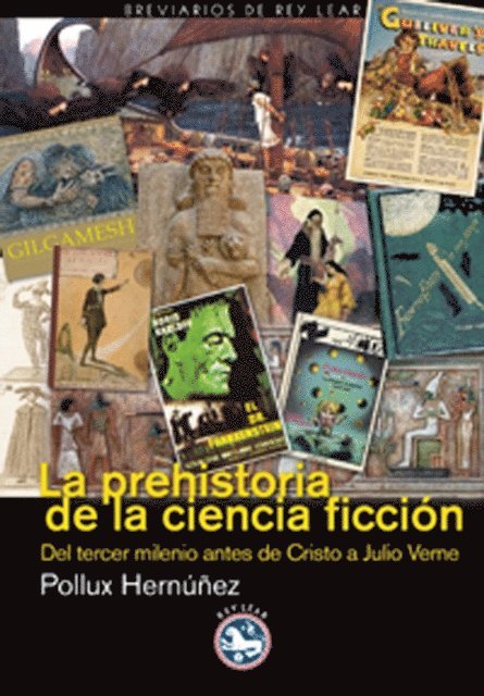 Pollux Hernunez - La prehistoria de la ciencia ficción, E-bok