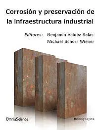 Michael Schorr Wiener, Benjamín Valdéz Salas - Corrosión y preservación de la infraestructura industrial, Häftad. Tillgänglighet: Lägg i varukorg